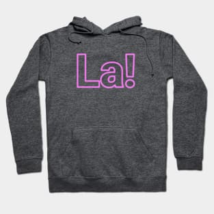 La! Hoodie